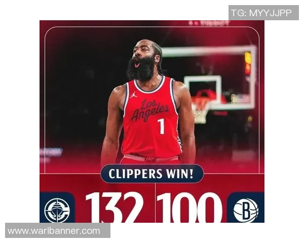 篮网与快船对决球员表现全面分析与数据对比